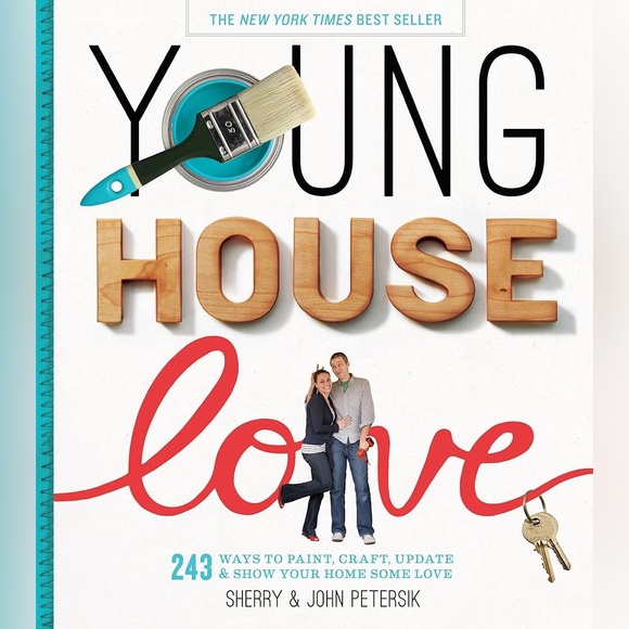 Sherry Petersik Other - Young House Love: 243 Ways to Paint, Craft, Update & Show Your Home Some Love